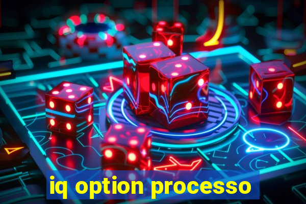 iq option processo